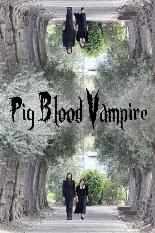 Pig Blood Vampire 2020 official movie poster