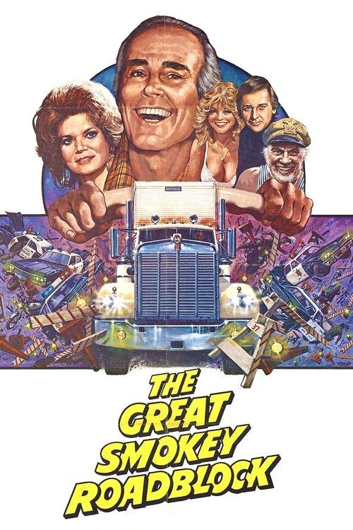 The Great Smokey Roadblock 1978 official movie poster