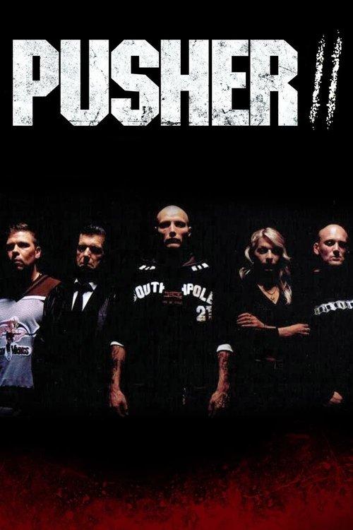 Pusher II 2004 official movie poster
