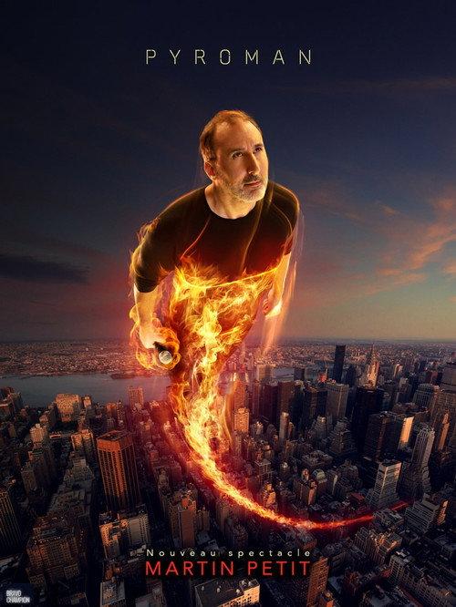 Martin Petit : Pyroman 2023 official movie poster