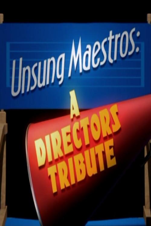 Unsung Maestros: A Directors Tribute 2007 official movie poster