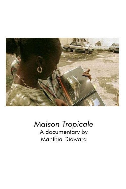 Maison Tropicale 2008 official movie poster