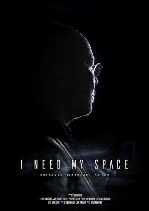 I Need My Space 2016 official movie poster