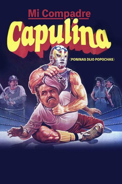 Mi compadre Capulina 1989 official movie poster