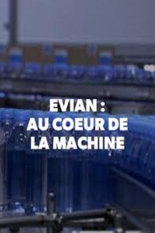 Evian, au coeur de la machine 2018 official movie poster