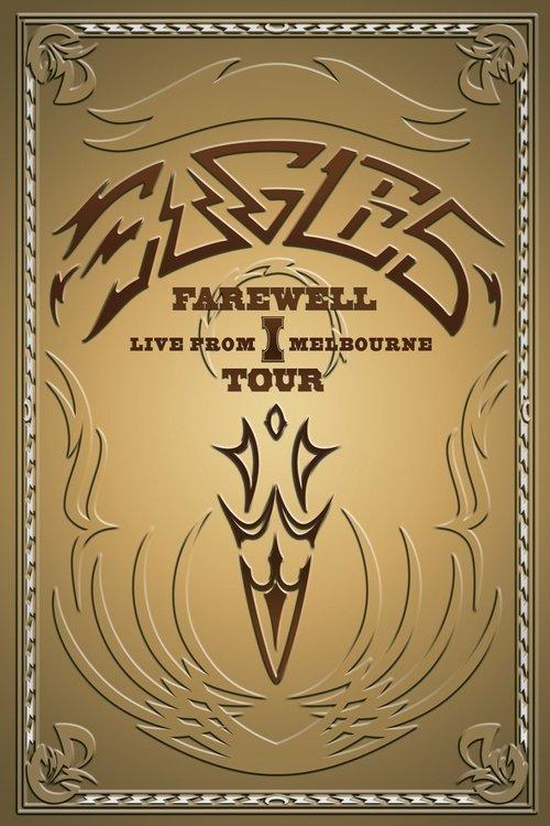 Eagles: Farewell I Tour - Live from Melbourne 2005 official movie poster