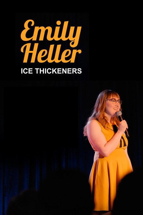 Emily Heller: Ice Thickeners 2019 official movie poster