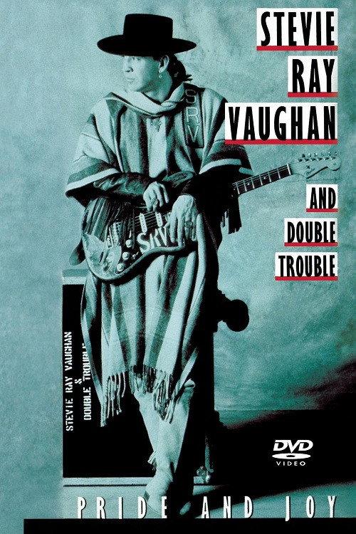 Stevie Ray Vaughan and Double Trouble: Pride and Joy 2007 official movie poster