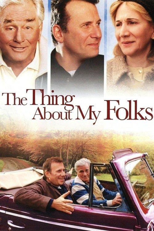 The Thing About My Folks 2005 official movie poster