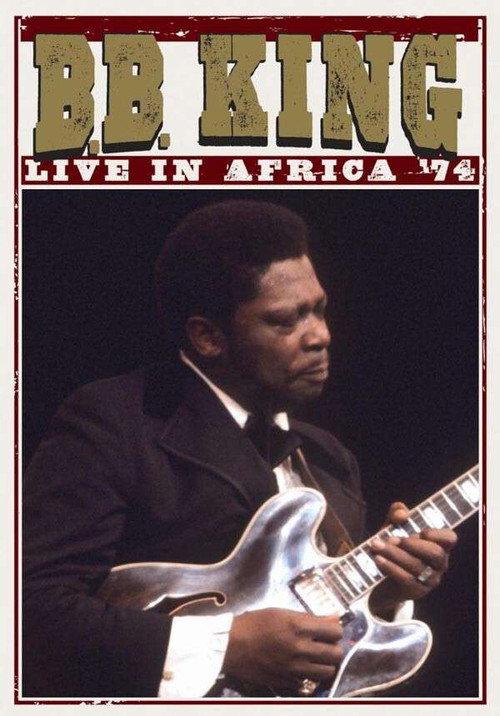 B.B. King: Live In Africa '74 1998 official movie poster