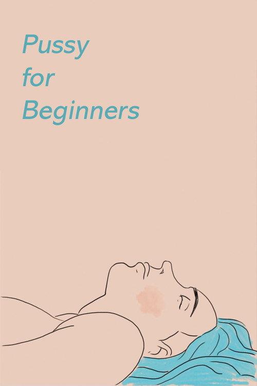 Pussy for Beginners 2015 official movie poster