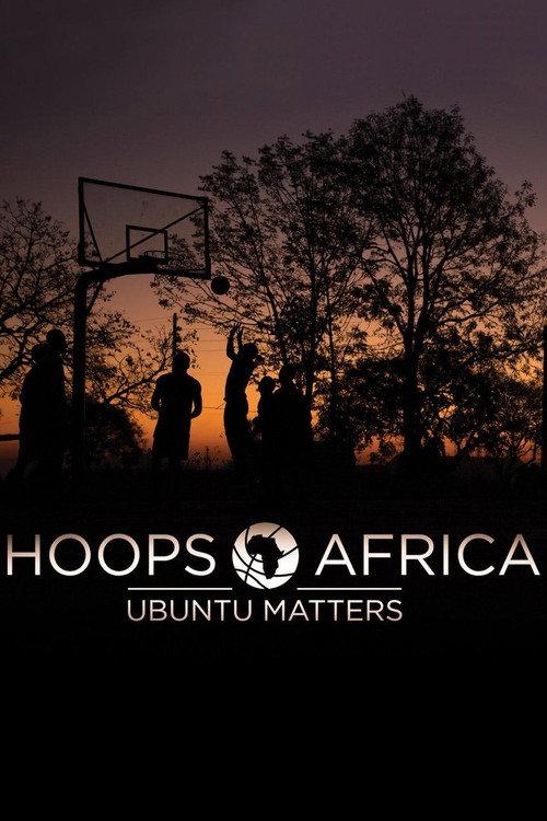 Hoops Africa: Ubuntu Matters 2017 official movie poster