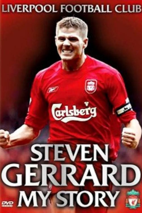 Steven Gerrard: My Story 2005 official movie poster