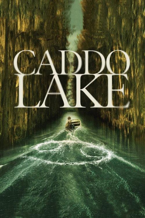 Caddo Lake 2024 official movie poster