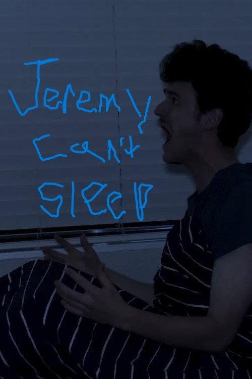 Jeremy Can’t Sleep 2024 official movie poster