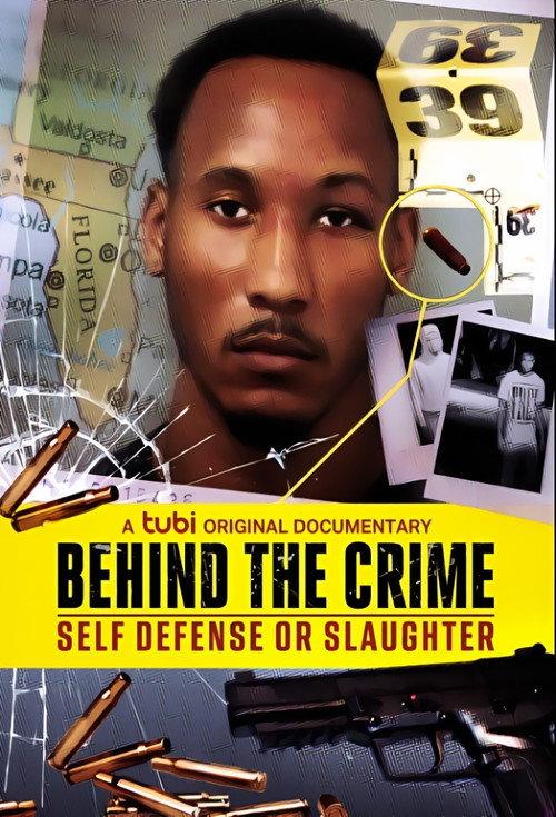 Behind the Crime: Self Defense or Slaughter 2023 official movie poster