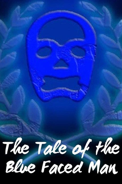 The Tale of the Blue Faced Man 2022 official movie poster