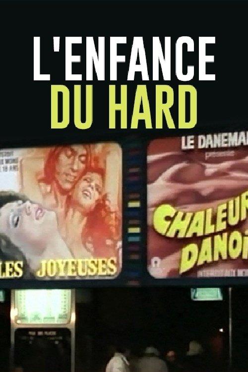 L'Enfance du hard 2013 official movie poster