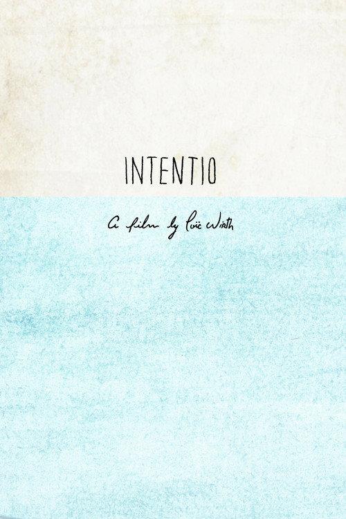 Intentio 2012 official movie poster
