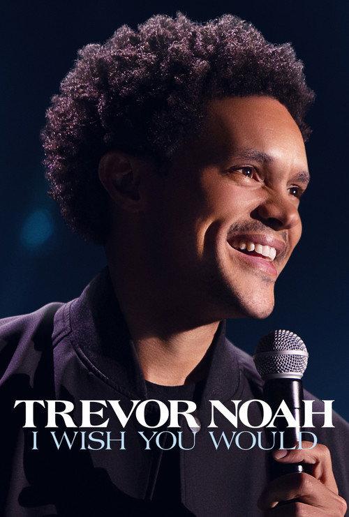 Trevor Noah: I Wish You Would 2022 official movie poster