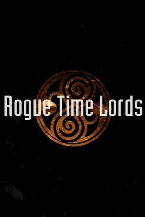 Rogue Time Lords 2007 official movie poster