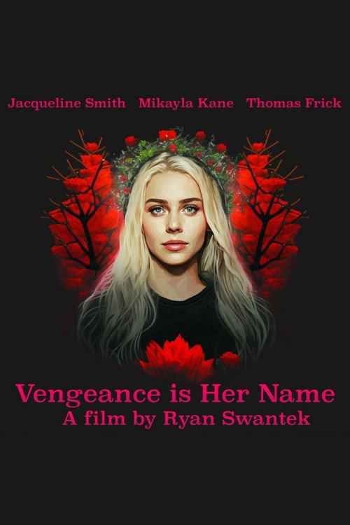 Vengeance Is Her Name 2023 official movie poster