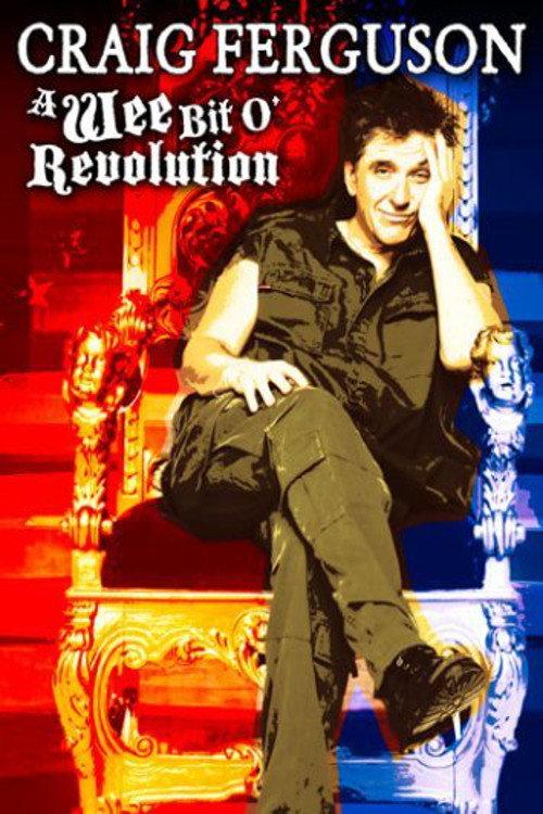 Craig Ferguson: A Wee Bit o' Revolution 2009 official movie poster