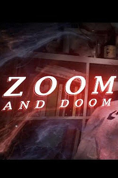 Zoom and Doom 2020 official movie poster