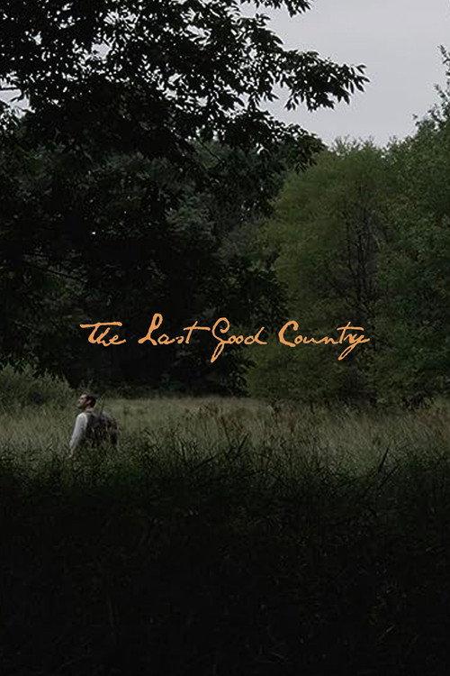 The Last Good Country 2013 official movie poster
