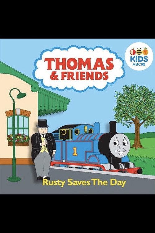 Thomas & Friends: Rusty Saves The Day 2007 official movie poster