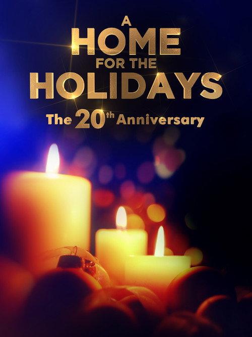 A Home for the Holidays: The 20th Anniversary 2018 official movie poster