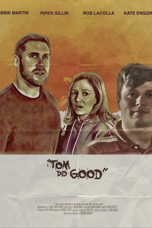 Tom Did Good 2022 official movie poster