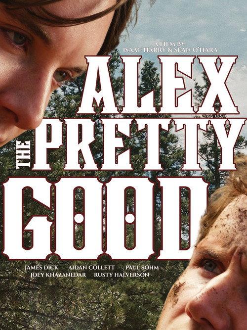 Alex the Pretty Good  official movie poster