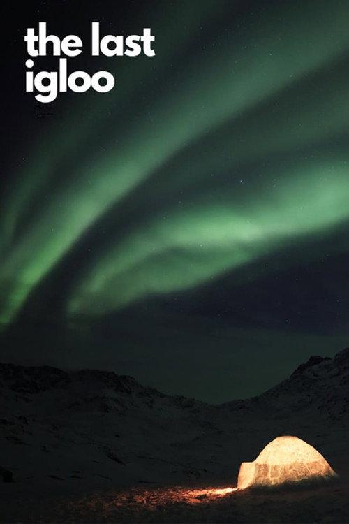 The Last Igloo 2019 official movie poster