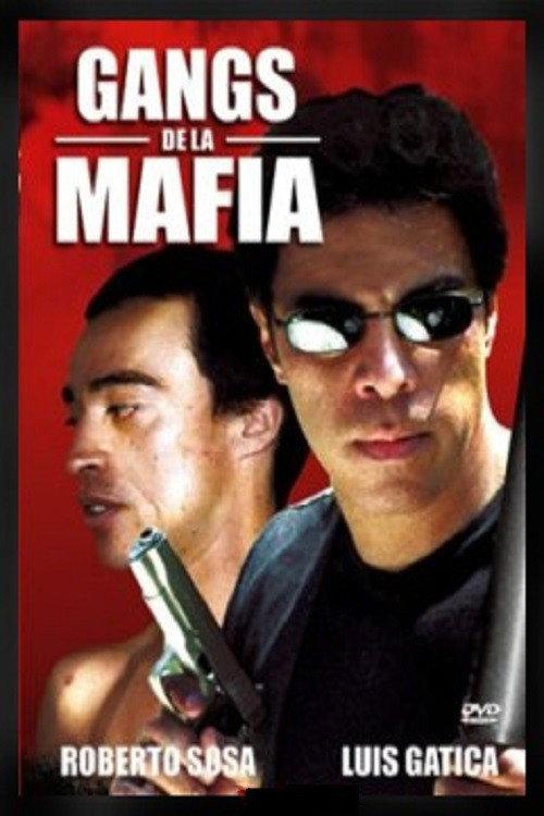 Gangs de la Mafia 2007 official movie poster