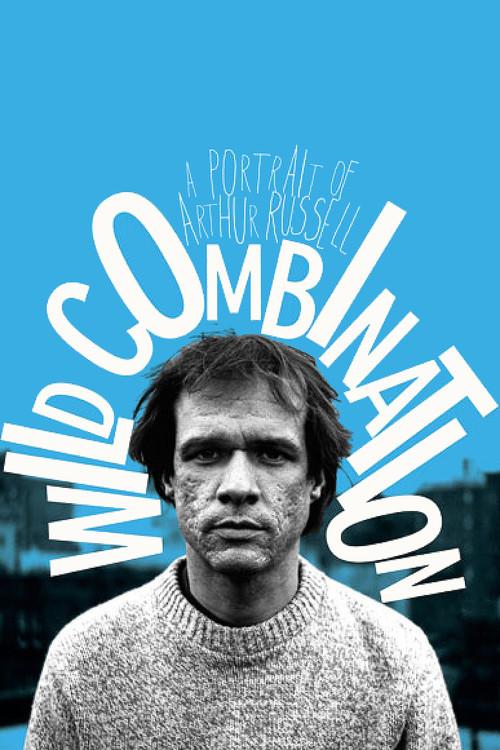 Wild Combination: A Portrait of Arthur Russell 2008 official movie poster