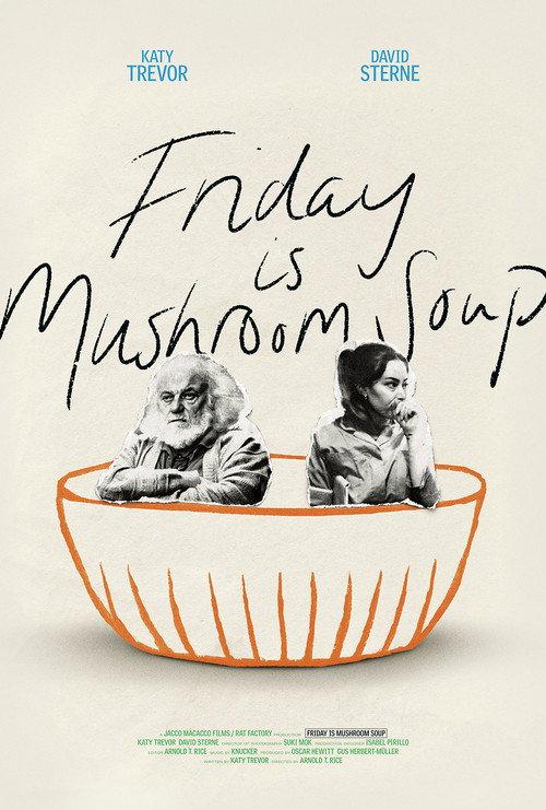 Friday is Mushroom Soup 2025 official movie poster