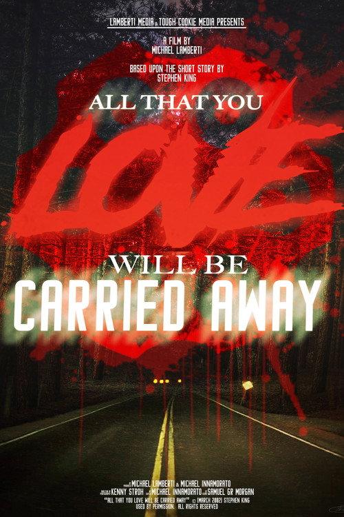 All That You Love Will Be Carried Away 2021 official movie poster