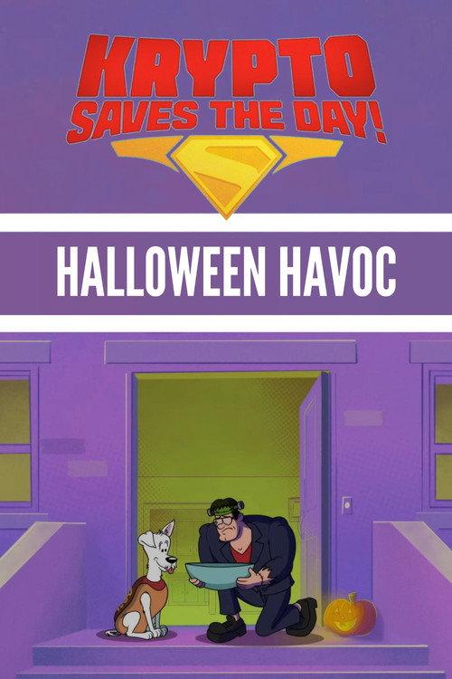Krypto Saves the Day!: Halloween Havoc 2025 official movie poster