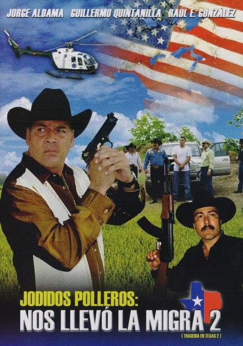 Jodidos polleros 2007 official movie poster