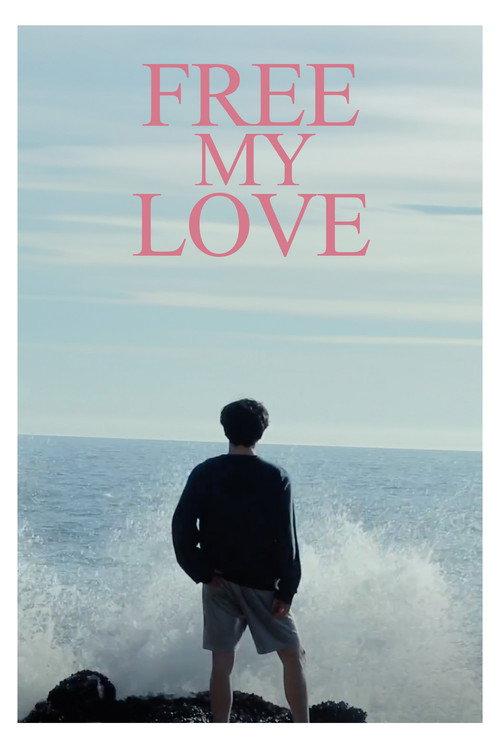 FREE MY LOVE 2023 official movie poster