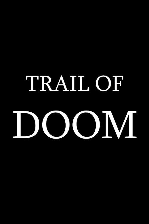 Trail of Doom 2022 official movie poster