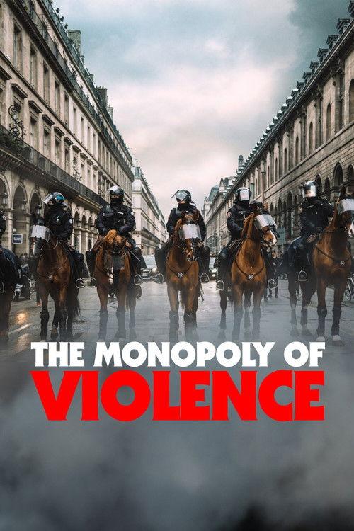 The Monopoly of Violence 2020 official movie poster
