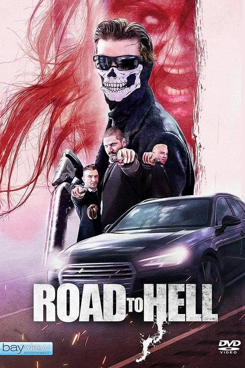 Road to Hell 2018 official movie poster