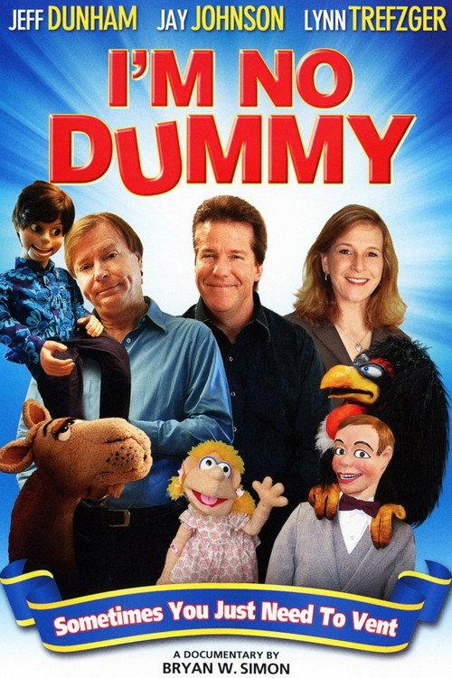 I'm No Dummy 2009 official movie poster