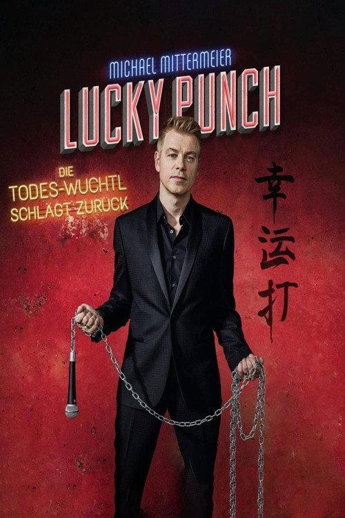 Michael Mittermeier - Lucky Punch - Die Todes-Wuchtl schlägt zurück 2020 official movie poster