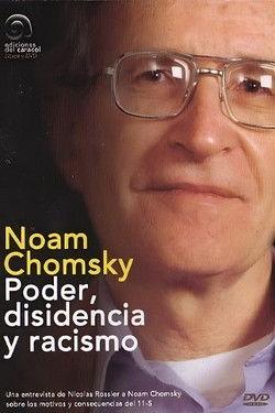 On Power, Dissent, and Racism: A Discussion with Noam Chomsky 2004 official movie poster