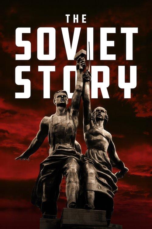 The Soviet Story 2008 official movie poster