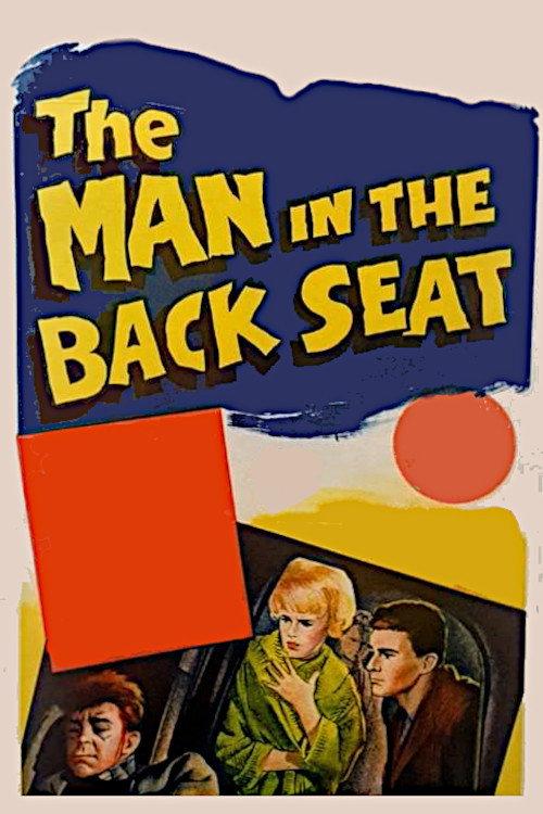 The Man in the Back Seat 1961 official movie poster