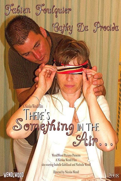 There's Something in the Air... 2008 official movie poster